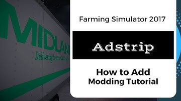 FS17 / How to Add Adstrip to Your Mod // Begginer