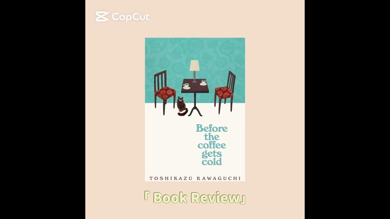 Before the Coffee Gets Cold – Complete Spoiler-Filled Book Summary & Review