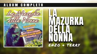 Enzo e Terry - La mazurka della nonna (album intero)