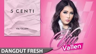 Via Vallen - 5 Centi (Dangdut Terbaru 2016)