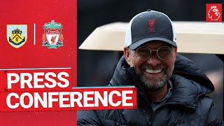 Jürgen Klopp’s pre-match press conference | Burnley