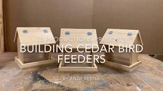 Bird Feeders: Building Cedar Bird Feeders