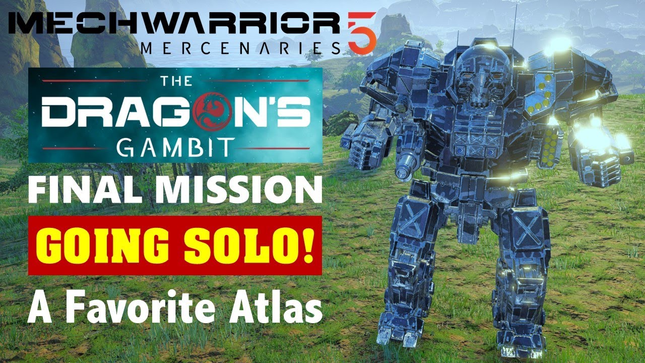 Atlas is the King! Dragon's Gambit: No Lancemates! Final Mission (MechWarrior 5 Mercenaries)
