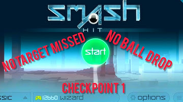 No Target Miss & No Ball Drop | Smash Hit Checkpoint 1 Gameplay | Android Game