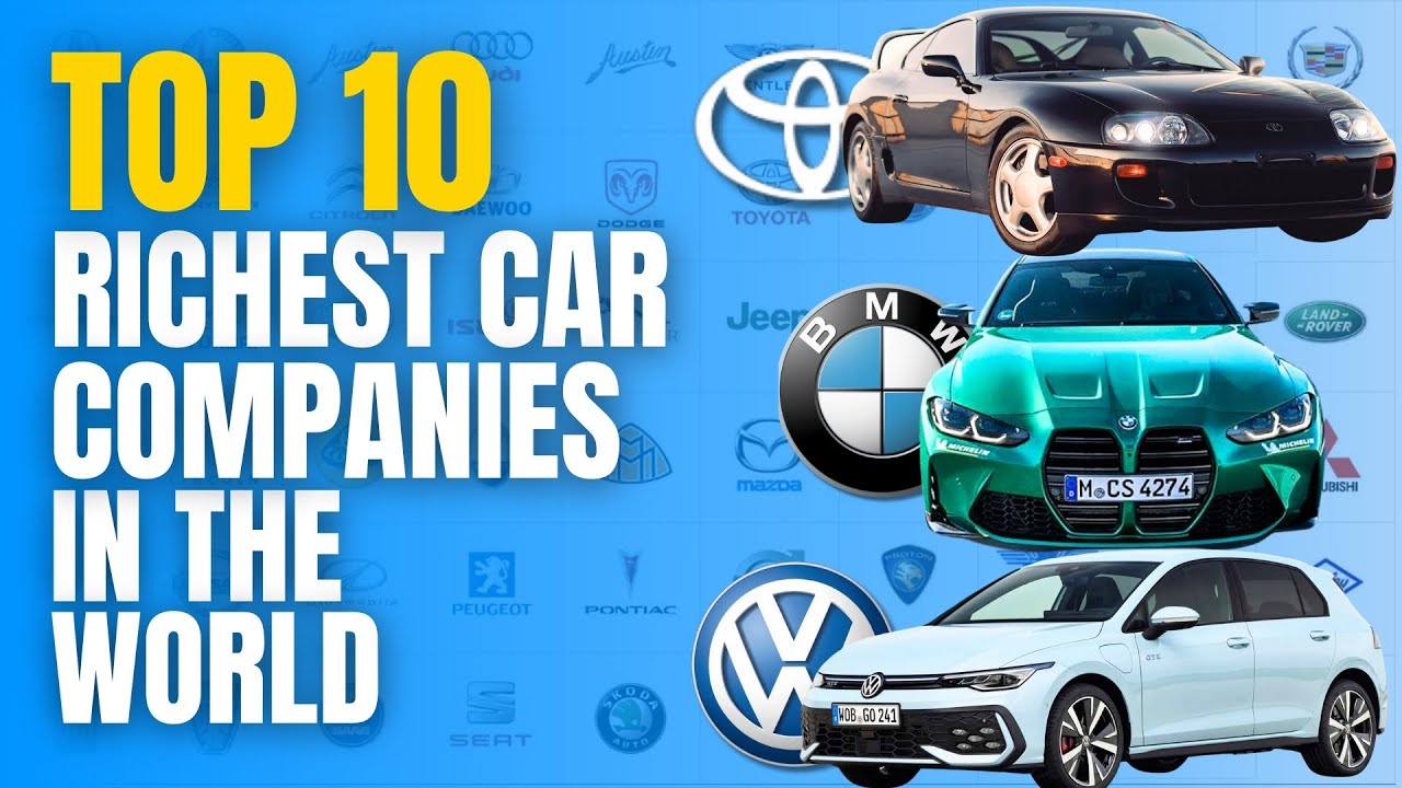 top-10-richest-car-companies-in-the-world-youtube