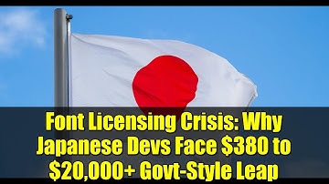 Font Licensing Crisis: Why Japanese Devs Face $380 to $20,000+ Govt-Style Leap