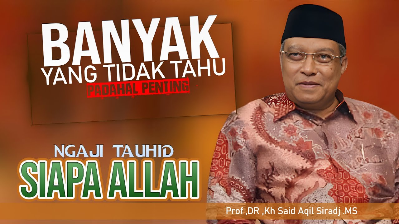 Prof. Dr. KH Said Aqil Siradj, M.A TERBARU 2025