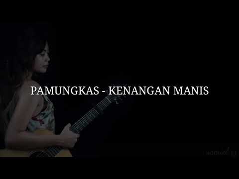 KENANGAN MANIS - PAMUNGKAS cover TAMI AULIA  || LIRIK LAGU ( LYRIC )