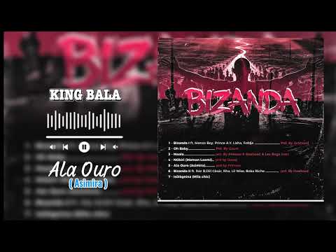 King Bala - Ala Ouro (Asimira)