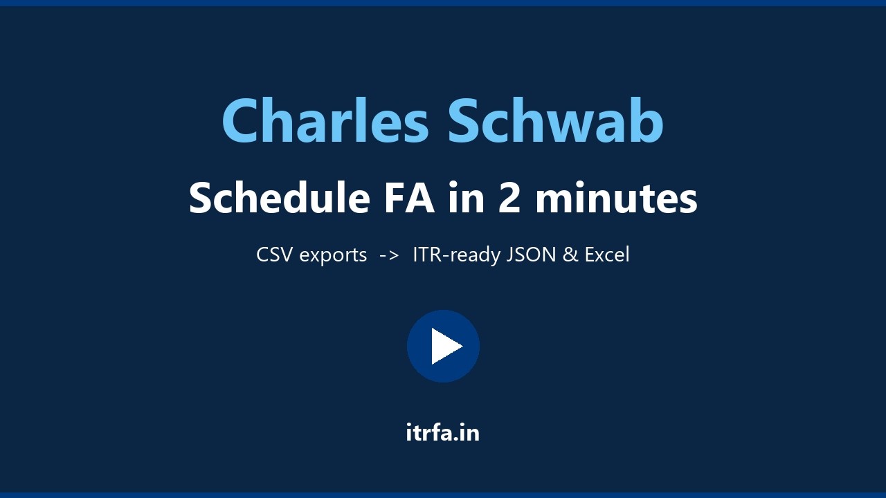 Watch: Schedule FA in 2 minutes — Charles Schwab to ITR-2