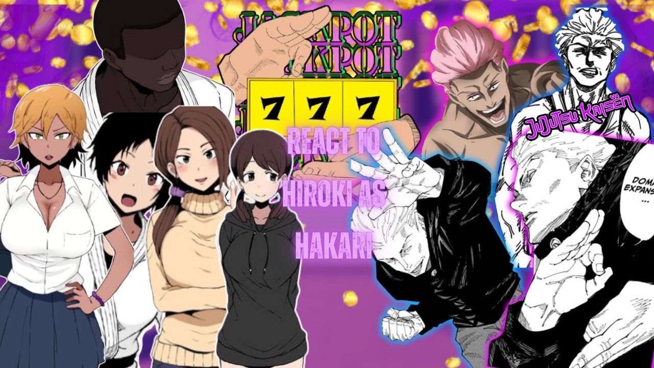 Kokujin no Tenkousei React to Hiroki as Hakari |Au| ||JJK|| - Gacha React| 🇺🇸