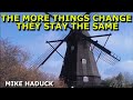 The more things change they stay the same (Mike Haduck)