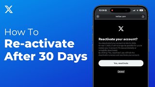How To Reactivate Twitter Account After 30 Days | Reactivate X Account