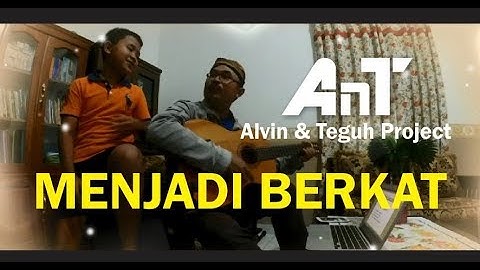 Menjadi Berkat by AnT Project (Official Music Video)