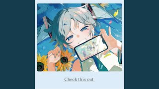 Check this out (feat. Hatsune Miku)
