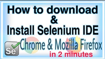 How to download and install  Selenium IDE  for Chrome  Mozilla Firefox browser Plugin