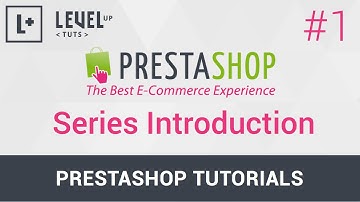PrestaShop Tutorials #1 - Series Introduction