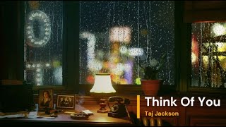 Taj Jackson  Think Of You s