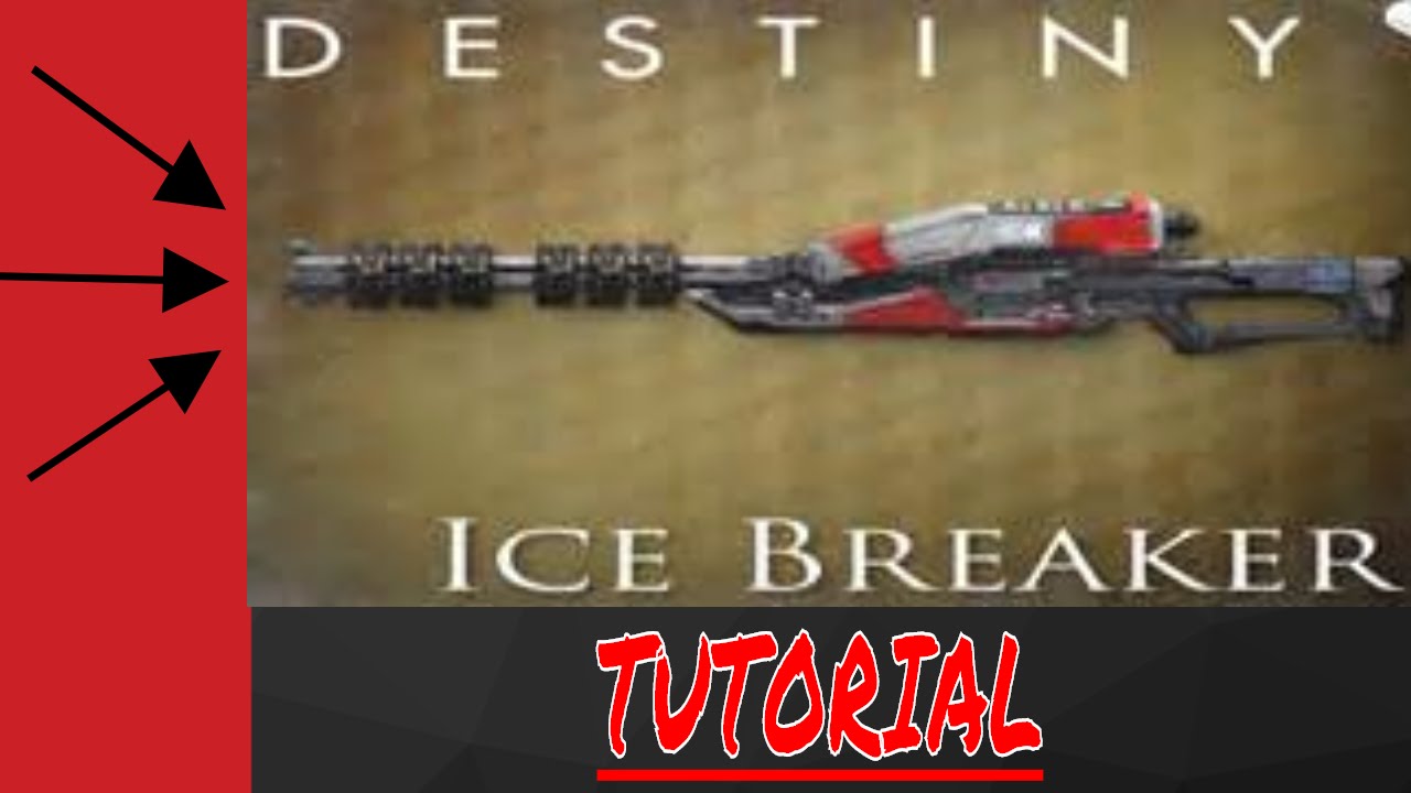 how to get the ICE BREAKER DESTINY Year 3 rise of iron tutorial fastest ways to get ice breaker