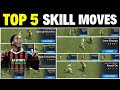 Top 5 Best Skill Moves in fc mobile | Skill Moves fc mobile #fcmobile #fcmobile24