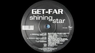 🟡 Get Far - Shining Star (Gianluca Motta Mix) 127 BPM *2006*