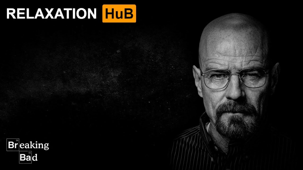 Breaking Bad Theme Song 10 hour LooP Relaxation HuB. YouTube