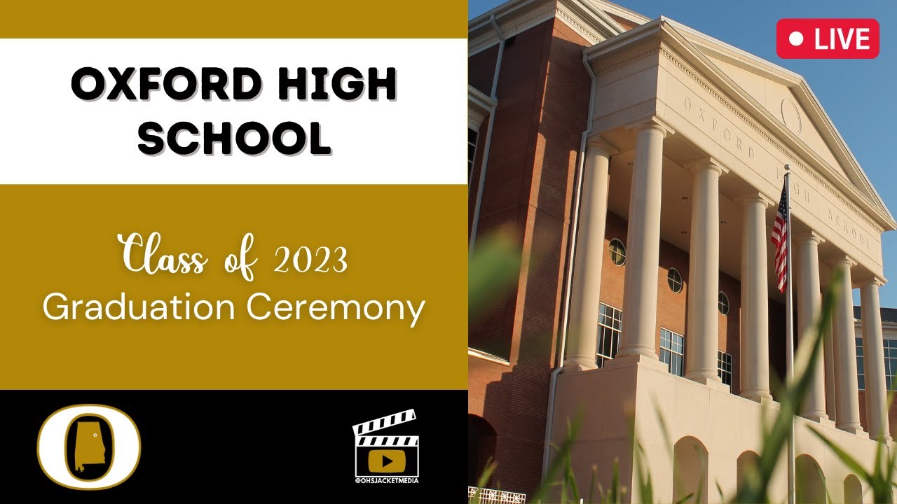 Class of 2023 Oxford High School Commencement Ceremony YouTube