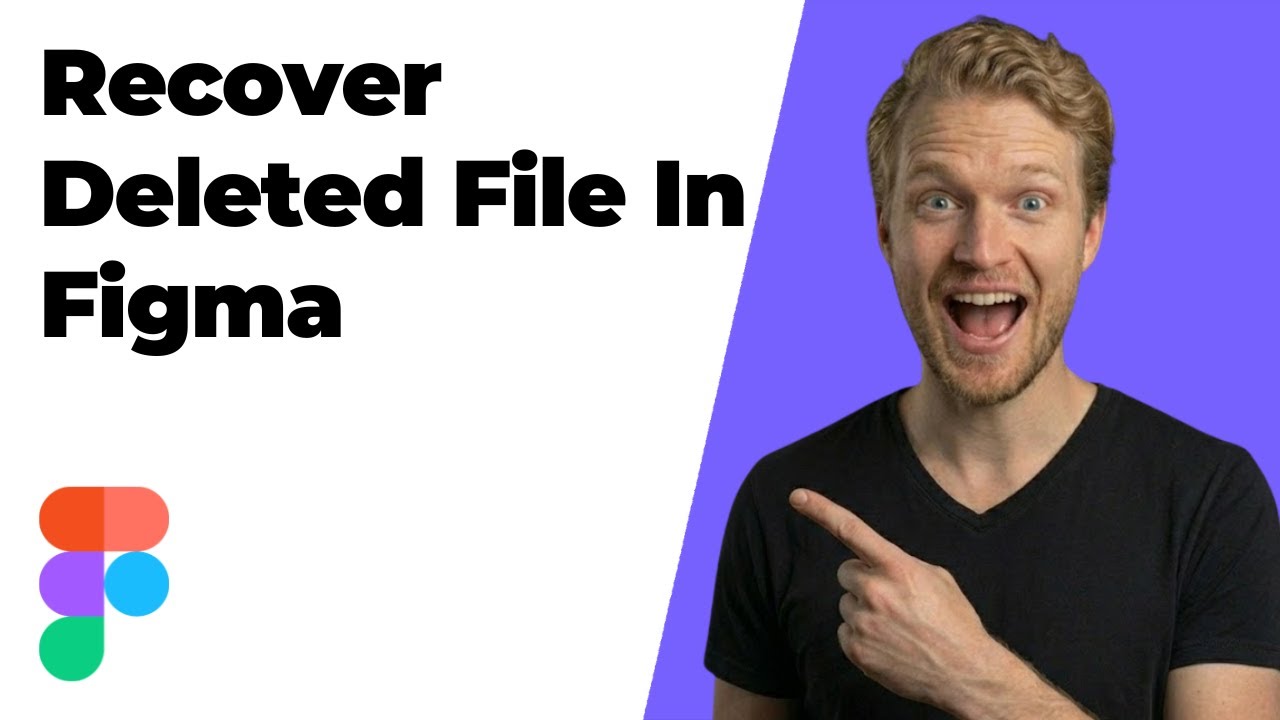 How To Recover Deleted Files In Figma (2025 Step-By-Step Guide)
