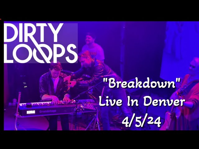 DIRTY LOOPS - Breakdown Live in Denver class=