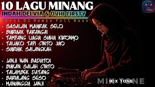 DJ Remix Minang Full Bass Terbaru 2026 Indah Delvia & Ovhi Firsty | Lagu Minang Viral Remix Nonstop
