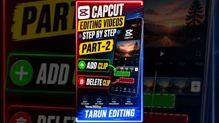 CAPCUT BASIC EDITING VIDEOS STEP BY STEP 👍| ADD &amp; DELETE CLIP | (PART-2)  #shorts #ytshorts