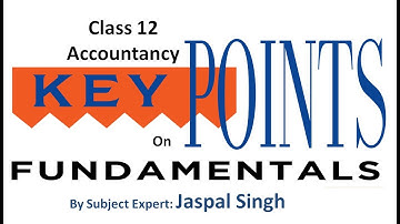 Key Tips on Fundamentals by Subject Expert Jaspal Singh | Class 12 Accountancy | Quickscore