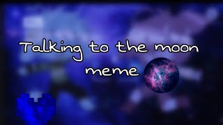 [Gacha club] talking to the moon //meme// ft. Chara and Flowey (Asriel)