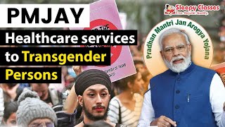 Transgender Persons included under Ayushman Bharat - Pradhan Mantri Jan Arogya Yojna (AB-PMJAY) screenshot 4