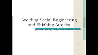 Avoiding Social Engineering and Phishing Attacks