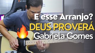 DEUS PROVERÁ - GABRIELA GOMES / GUITARRA screenshot 1