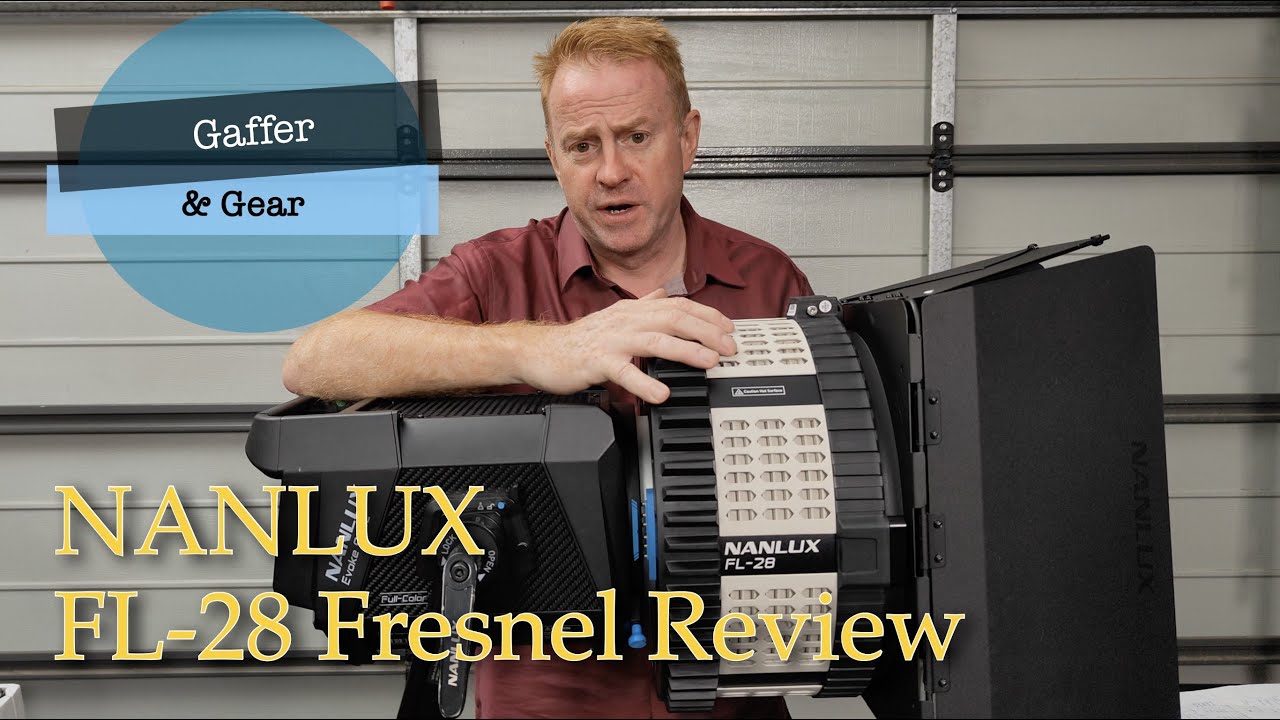 Gaffer & Gear 264 - Nanlux FL-28 Compact Fresnel - YouTube