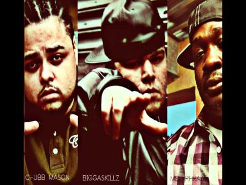 Bring it back feat Chubb Mason,Biggaskill...  Phra...