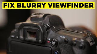 How to fix BLURRY camera viewfinder Under 5 Seconds.