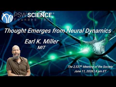PSW 2537 Thought Emerges from Neural Dynamics | Earl Miller