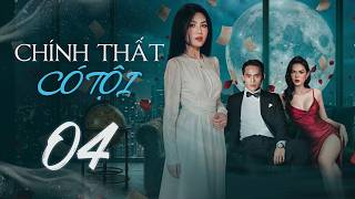 Chnh Tht C Ti  Tp 4  Phim Vit Nam Mi Nht  Phim Tm L X Hi Vit Nam Mi Nht 2026