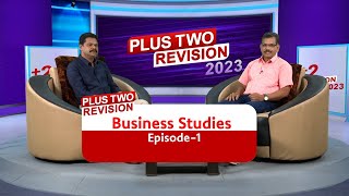 Plus two Business Studies | Revision 2023 | Kite Victers Ep - 01