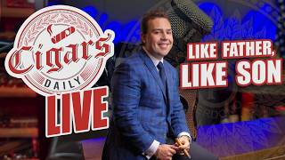 Cigars Daily LIVE 440: Like Father, Like Son (Ft. Nicholas Perdomo III)