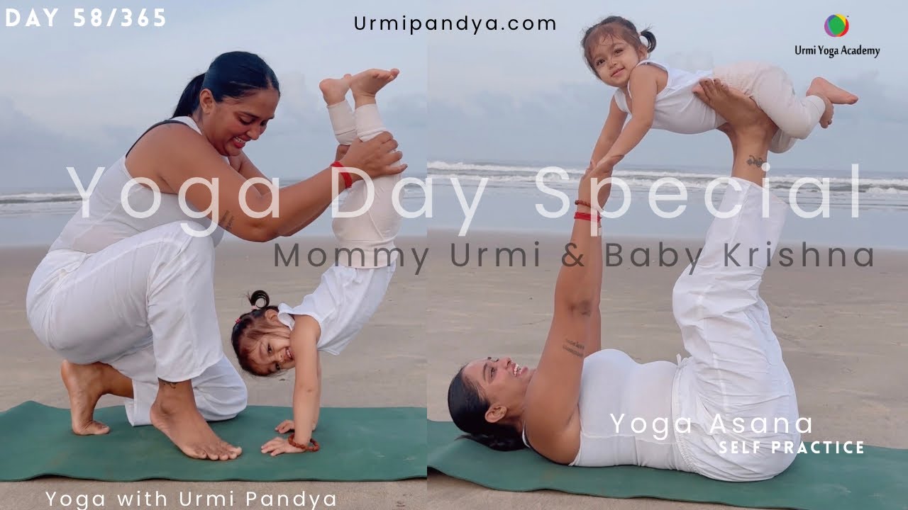 Day 58/365 Yoga Day Special : Mommy Urmi & Baby Krishna | Yoga with Urmi Pandya 
