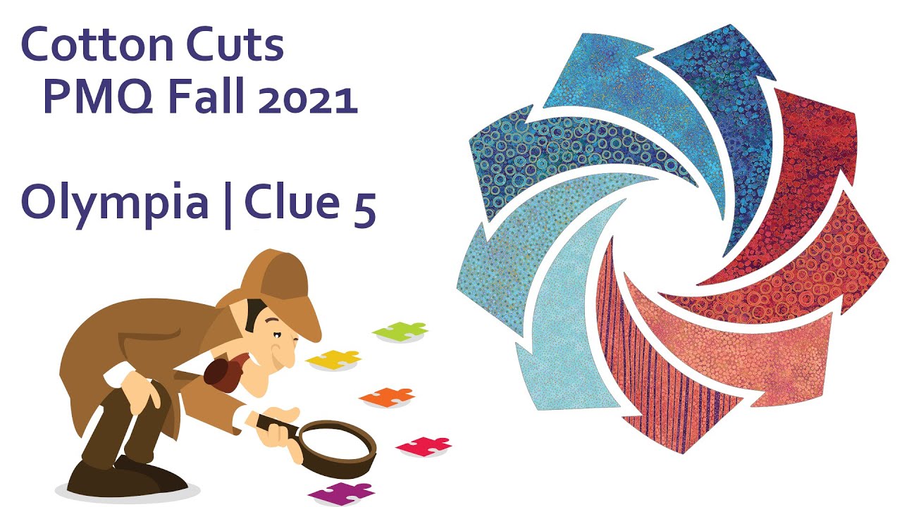 Clue 5 | 2021 Cotton Cuts Puzzle Mystery Quilt Olympia - YouTube