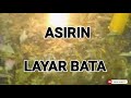 ASIRIN LAYAR BATA MUJARRABI