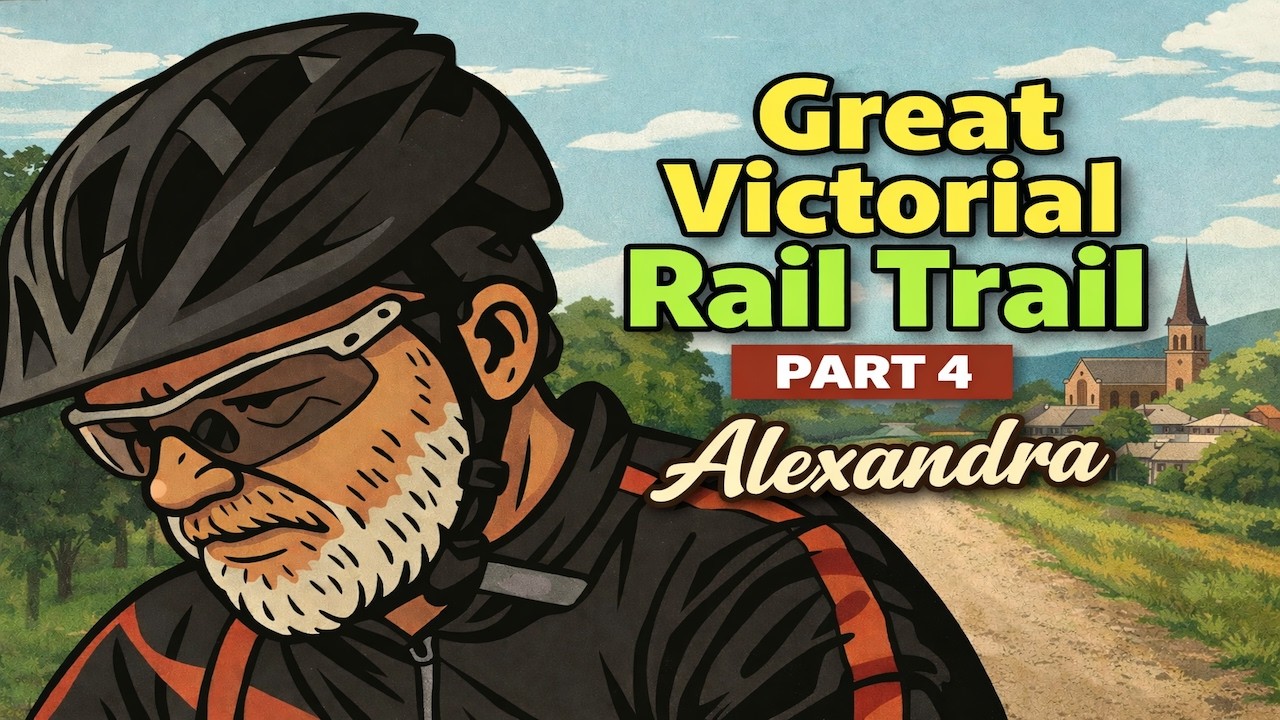 Great Victorian Rail Trail  Part 4. Alexandra, Victoria