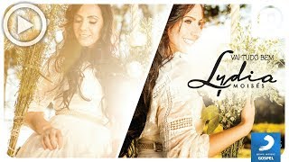 CD: Vai Tudo Bem - Lydia Moisés