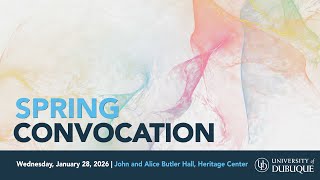 2026 Spring Convocation | University of Dubuque