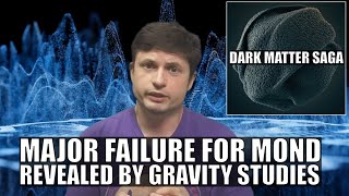 Several Studies Just Killed MOND Hypothesis of Gravity Once and For All